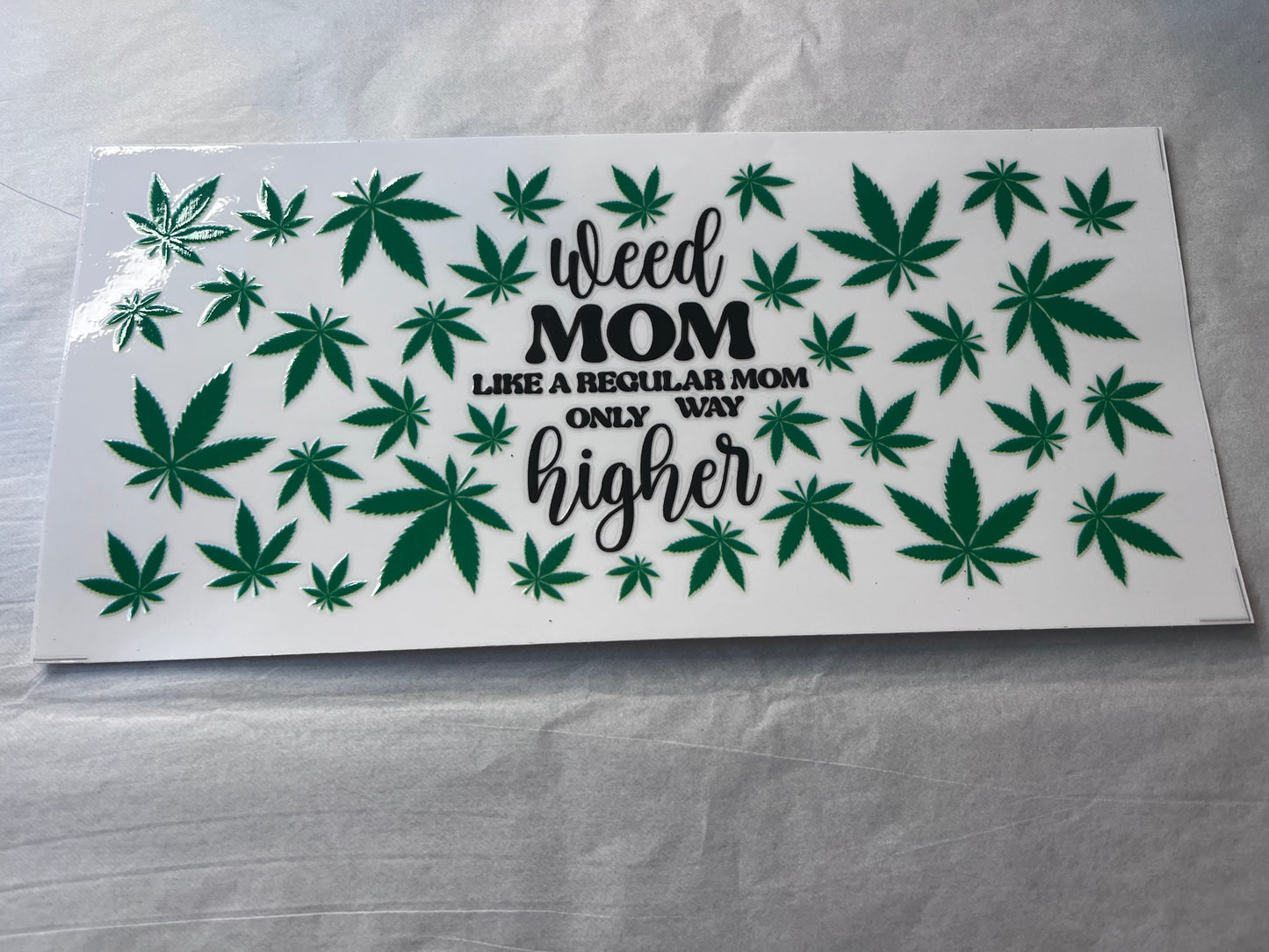 (W1) Weed mom