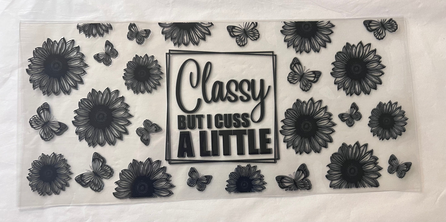 (F25) classy but I cuss alittle