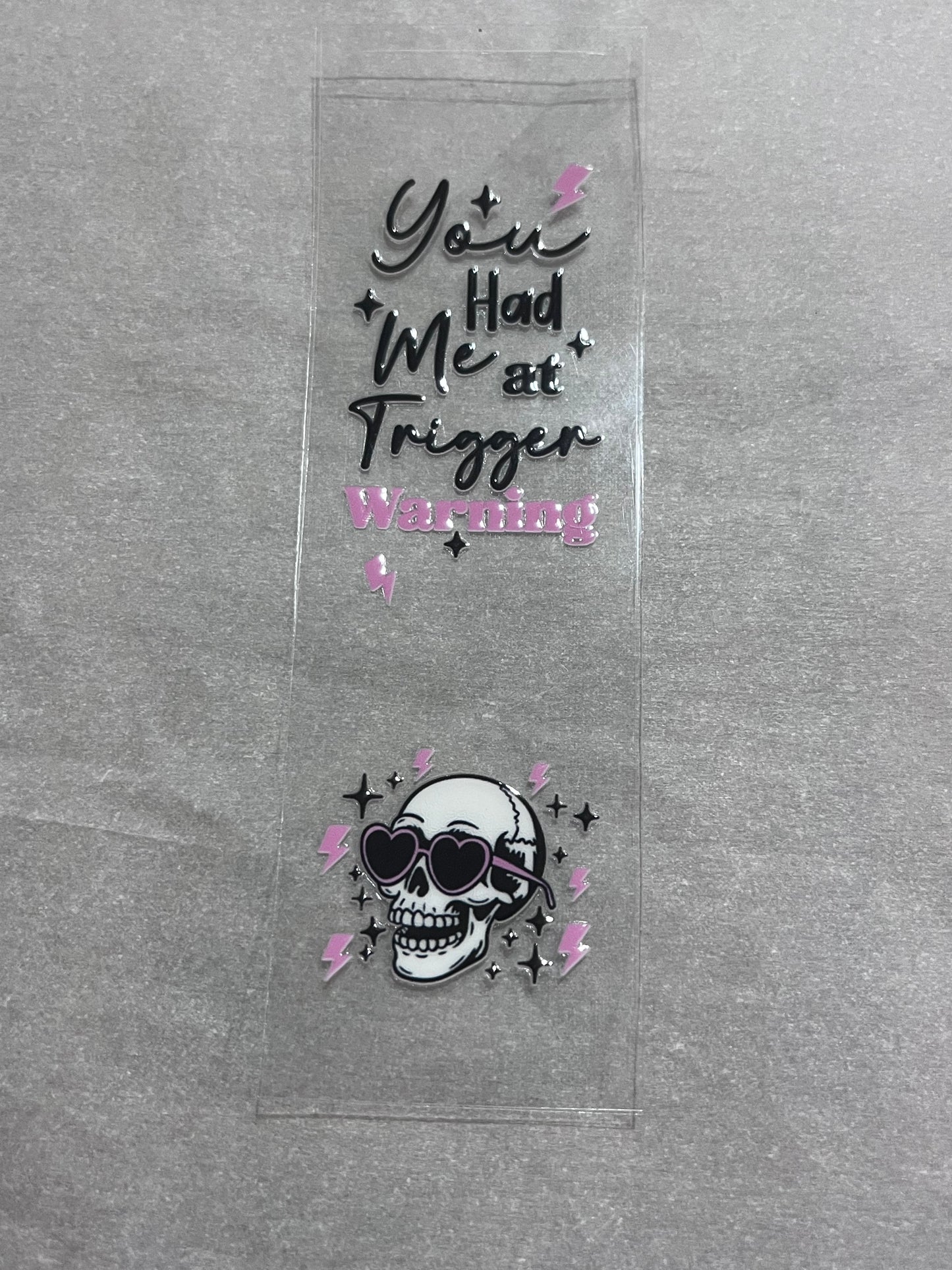 you had me at trigger warning bookmark